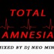 Total Amnesia - Mixed By Dj Neo Mind