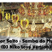 Gregor Salto - Samba do Mundo (DJ Niko Love Version)