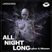 Lykov & Mironov - All Night Long (Radio Edit) [MOUSE-P] 