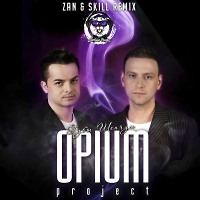 OPIUM Project - Губы Шепчут (ZAN x SKILL Remix)