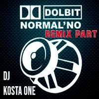 Dolbit Norma'lno Remix Part - mix by Dj Kosta One