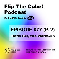 Evgeny Svalov (4Mal) — Flip The Cube! Podcast 077, 4Mal Warm-Up for Boris Brejcha, Part 2 (13.09.2019)