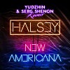 Halsey - New Americana (Yudzhin & Serg Shenon Radio Edit)