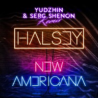 Halsey - New Americana (Yudzhin & Serg Shenon Radio Edit)