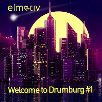elmotiv - Welcome to drumburg #1 (Drum and Bass podcast)