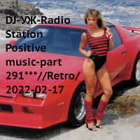 DJ-УЖ-Radio Station Positive music-part 291***//Retro/2022-02-17