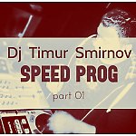 Dj Timur Smirnov-Speed Prog[Part 01]