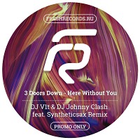 3 Doors Down - Here Without You (DJ V1t & DJ Johnny Clash feat. Syntheticsax Remix)