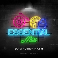 DJ ANDREY NASH - ESSENTIAL MIX [ Exclusive music ]