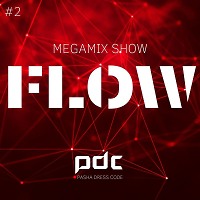 PDC - FLOW #2 ( MEGAMIX SHOW) @pashadresscode