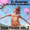 No Hopes in memories. Tech House vol.2
