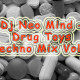 Dj Neo Mind - Drug Toys Techno Mix Vol.3