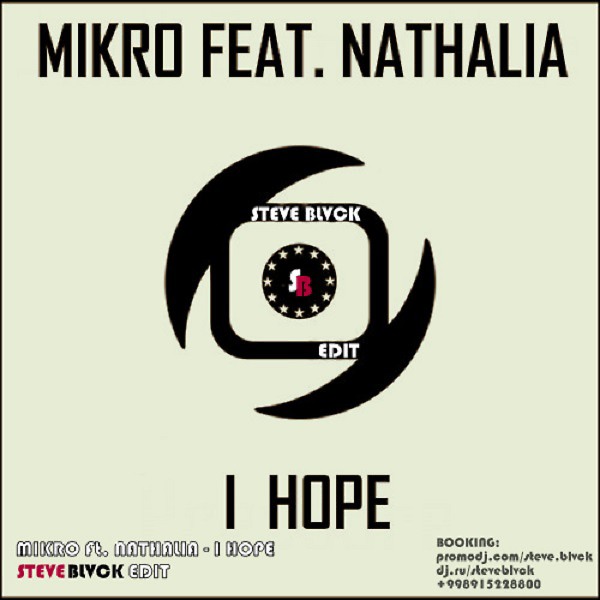 Mikro feat. Nathalia - I Hope (steve blvck edit) episode artwork