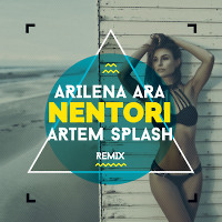 Arilena Ara - Nentori (Artem Splash Remix)  