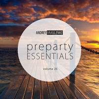 Andrey Vakulenko - Preparty Essentials volume 25