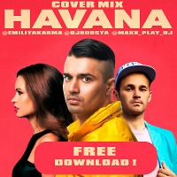  Maxx Play, Roosya, Emiliya Karma - Havana (Cover Mix)