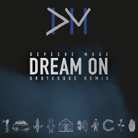 Depeche Mode - Dream On (Grotesque Remix)