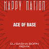 Ace of Base - Happy Nation