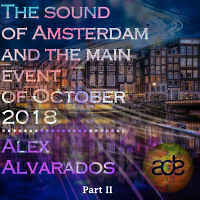 Alex Alvarados - Sound of Amsterdam. Part II (Record dated November 25, 2018)
