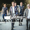 OneRepublic - Rescue Me (Lucky Remix)