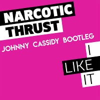 Narcotic Trust x Kolya Funk & Blant - I Like It (Johnny Cassidy Bootleg)