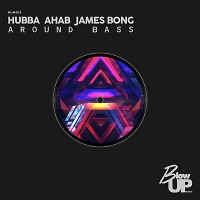 Hubba, Ahab & James Bong - Around Bass (Original Mix)