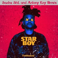 The Weeknd - Starboy (Sasha ShiL And Antony Key Remix)