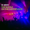 The Bustle On The Dancefloor