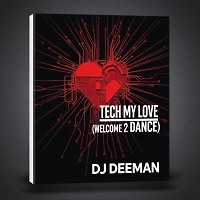 TECH My LOVE (Welcome 2 Dance) Mix