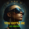 You Gotta Be (Extended Mix)