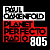 Planet Perfecto 805 ft. Paul Oakenfold
