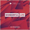 DJ DIMIXER - Wonderful Life 2017