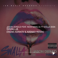 Jason Derulo feat. Nicki Minaj & Ty Dolla Sign - Swalla (Vadim Adamov & Avenso Remix)