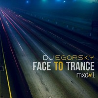 DJ Egorsky-Face to trance(2017)