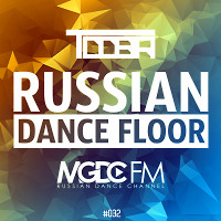 TDDBR - Russian Dance Floor #032 [MGDC FM - RUSSIAN DANCE CHANNEL]