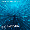 DJ Astapchik - Dynamic House radioshow part.8