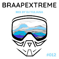 Braapextreme Mix 012 by Yuliana