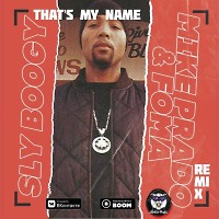 Sly Boogy - That's My Name (Mike Prado & Foma Remix)(Radio Edit)