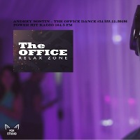 Andrey Sostin - The Office Dance #34 [22.11.2019] Power Hit Radio 104.5 fm
