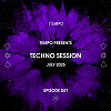 Techno Session July 2025 Episode 041