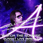 Axwell & Steve Edwards vs. Mattias G80's ft. Sergey Kutsuev & Illona - Watch The Sunrise (SUNSET LIVE MASHUP)