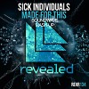 Sick Individuals,Michael Sparks - Made For This(Soundwave Mash-Up)