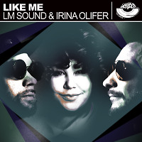 LM Sound & Irina Olifer - Like Me (Radio Edit) [MOUSE-P]