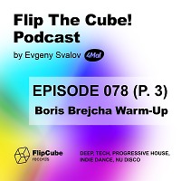 Evgeny Svalov (4Mal) — Flip The Cube! Podcast 078, 4Mal Warm-Up for Boris Brejcha, Part 3 (13.09.2019)