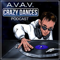 A.V.A.V. - Crazy Dances podcast 05