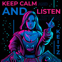 Keep Calm And Listen Keitz #147