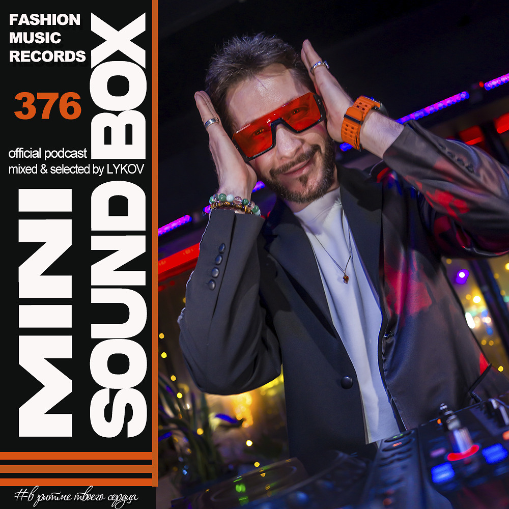 Lykov – Mini Sound Box Volume 376 (Weekly Mixtape) episode artwork