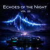 Echoes of the Night — Vol. 23