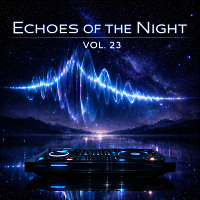 Echoes of the Night — Vol. 23