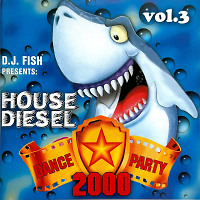 DJ Fish presents - House Diesel Vol.3_1999